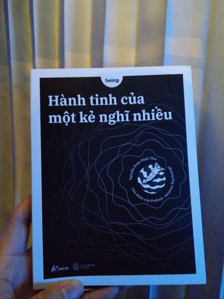 Hành Tinh Của Một Kẻ Nghĩ Nhiều – Nơi Chất Chứa Nỗi Niềm Của Một Kẻ Hướng Nội